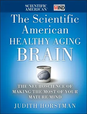 Horstman |  The Scientific American Healthy Aging Brain | Buch |  Sack Fachmedien