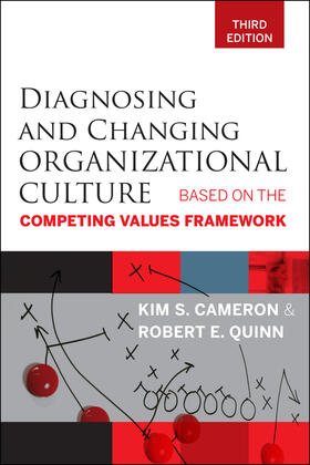 Cameron / Quinn |  Diagnosing and Changing Organizational Culture | Buch |  Sack Fachmedien