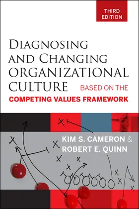 Cameron / Quinn |  Diagnosing and Changing Organizational Culture | Buch |  Sack Fachmedien