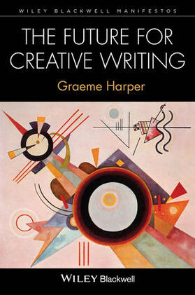 Harper |  The Future for Creative Writing | Buch |  Sack Fachmedien