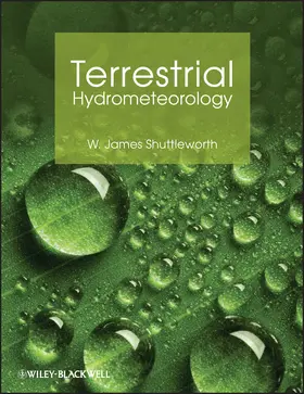 Shuttleworth |  Terrestrial Hydrometeorology | Buch |  Sack Fachmedien