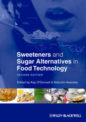 O'Donnell / Kearsley |  Sweeteners and Sugar Alternatives in Food Technology | Buch |  Sack Fachmedien