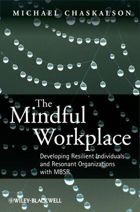 Chaskalson |  The Mindful Workplace | Buch |  Sack Fachmedien