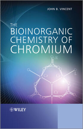 Vincent |  The Bioinorganic Chemistry of Chromium | Buch |  Sack Fachmedien