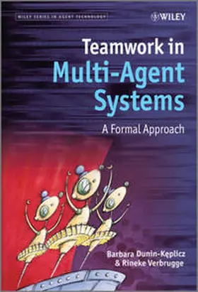 Dunin-Keplicz / Verbrugge |  Teamwork in Multi-Agent Systems | eBook | Sack Fachmedien