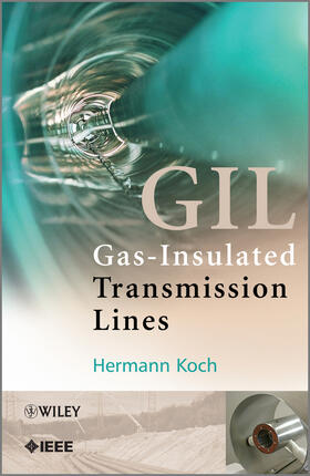 Koch |  Gas Insulated Transmission Lines (GIL) | Buch |  Sack Fachmedien