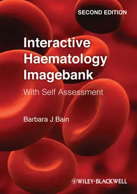 Bain |  Interactive Haematology Imagebank: With Self Assessment | Sonstiges |  Sack Fachmedien