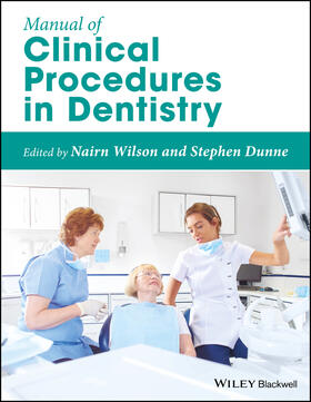 Wilson / Dunne |  Manual of Clinical Procedures in Dentistry | Buch |  Sack Fachmedien
