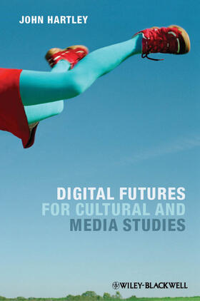 Hartley |  Digital Futures C | Buch |  Sack Fachmedien
