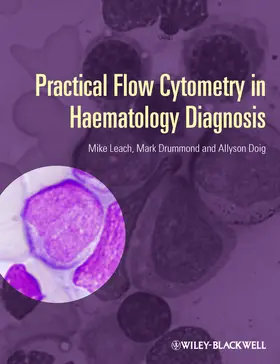 Leach / Drummond / Doig |  Practical Flow Cytometry in Haematology Diagnosis | Buch |  Sack Fachmedien