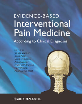 Van Zundert / Patijn / Hartrick |  Evidence-Based Interventional Pain Medicine | Buch |  Sack Fachmedien