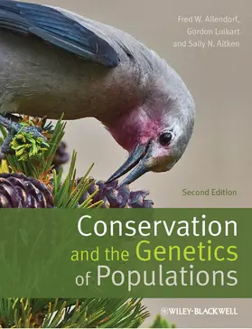 Allendorf / Luikart / Aitken |  Conservation and the Genetics of Populations | Buch |  Sack Fachmedien