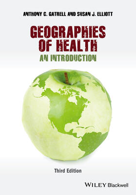 Gatrell / Elliott |  Geographies of Health | Buch |  Sack Fachmedien