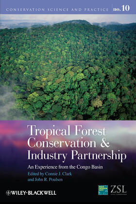 Clark / Poulsen |  Tropical Forest Conservation and Industry Partnership | Buch |  Sack Fachmedien