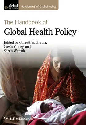 Brown / Yamey / Wamala |  Handbook of Global Health Poli | Buch |  Sack Fachmedien