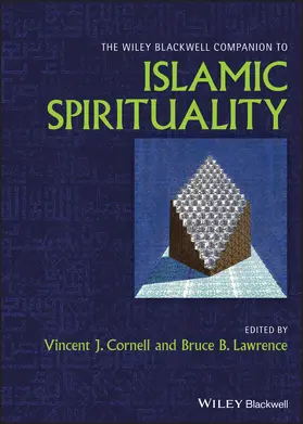 Cornell / Lawrence |  The Wiley Blackwell Companion to Islamic Spirituality | Buch |  Sack Fachmedien