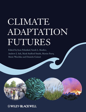 Palutikof / Boulter / Ash |  Climate Adaptation Futures | Buch |  Sack Fachmedien