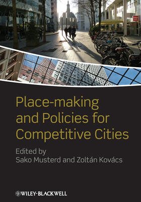 Musterd / Kovács / Kovacs |  Place-Making and Policies for Competitive Cities | Buch |  Sack Fachmedien