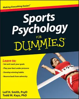 Smith / Kays |  Sports Psychology For Dummies | Buch |  Sack Fachmedien