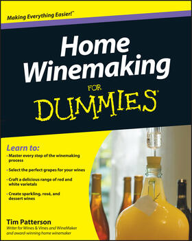 Patterson |  Home Winemaking For Dummies | Buch |  Sack Fachmedien
