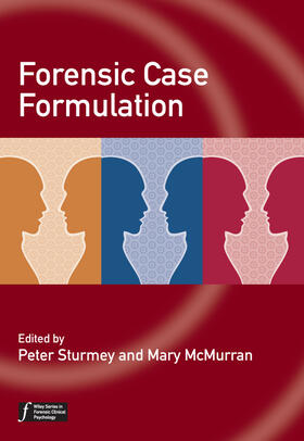 Sturmey / McMurran |  Forensic Case Formulation | Buch |  Sack Fachmedien