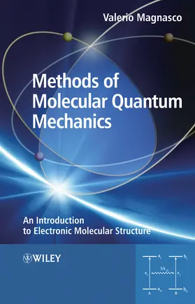 Magnasco |  Methods of Molecular Quantum Mechanics | Buch |  Sack Fachmedien