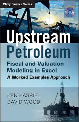 Kasriel / Wood |  Upstream Petroleum Fiscal & Valuation | Buch |  Sack Fachmedien