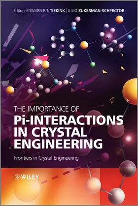 Tiekink / Zukerman-Schpector |  The Importance of Pi-Interactions in Crystal Engineering | Buch |  Sack Fachmedien