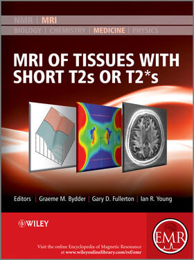 Bydder / Fullerton / Young |  MRI of Tissues with Short T2s or T2*s | Buch |  Sack Fachmedien