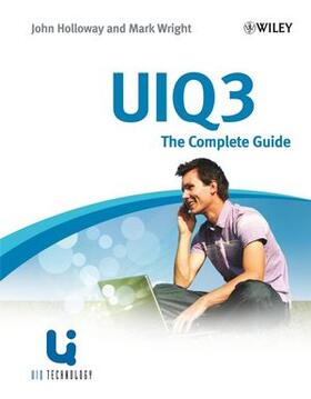 Wright / Holloway / Hunt |  UIQ 3: The Complete Guide | Buch |  Sack Fachmedien