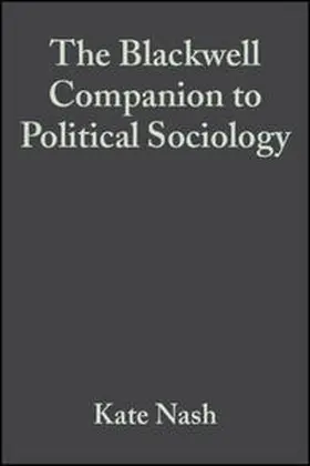 Nash / Scott |  The Blackwell Companion to Political Sociology | eBook | Sack Fachmedien