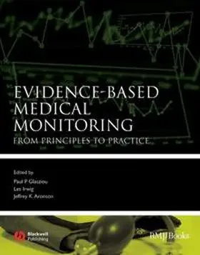 Glasziou / Irwig / Aronson |  Evidence-Based Medical Monitoring | eBook | Sack Fachmedien