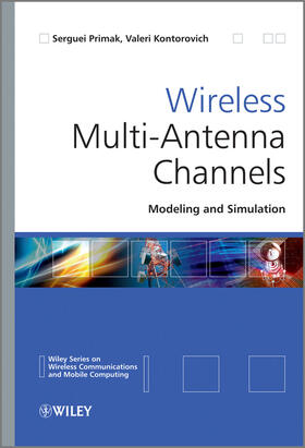 Primak / Kontorovich | Wireless Multi-Antenna Channels | Buch | 978-0-470-69720-7 | sack.de
