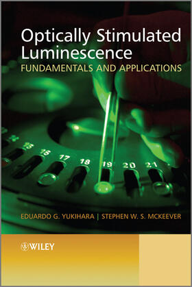Yukihara / McKeever |  Optically Stimulated Luminescence | Buch |  Sack Fachmedien