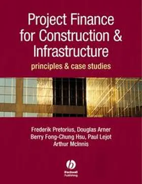 Pretorius / Chung-Hsu / Arner | Project Finance for Construction and Infrastructure | E-Book | sack.de