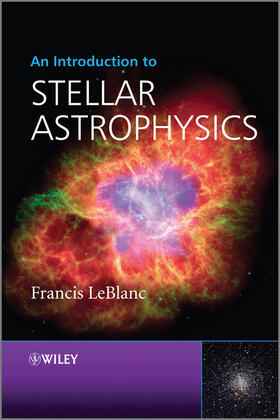 LeBlanc |  An Introduction to Stellar Astrophysics | Buch |  Sack Fachmedien