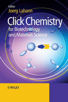 Lahann |  Click Chemistry for Biotechnology and Materials Science | Buch |  Sack Fachmedien