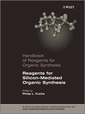 Fuchs / Pearson / Roush |  Reagents for Silicon-Mediated Organic Synthesis | Buch |  Sack Fachmedien
