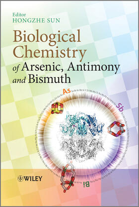 Sun |  Biological Chemistry of Arsenic, Antimony and Bismuth | Buch |  Sack Fachmedien