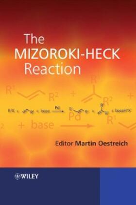 Oestreich |  The Mizoroki-Heck Reaction | eBook | Sack Fachmedien