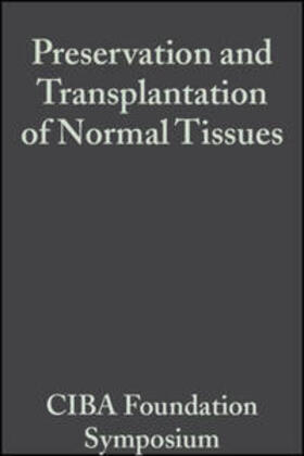 Wolstenholme / Cameron |  Preservation and Transplantation of Normal Tissues | eBook | Sack Fachmedien