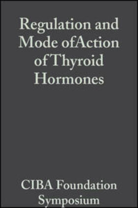 Wolstenholme / Millar |  Regulation and Mode of Action of Thyroid Hormones, Volume 10 | eBook | Sack Fachmedien