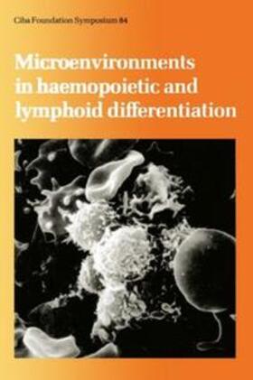 Porter / Whelan |  Microenvironments in Haemopoietic and Lymphoid Differentiation | eBook | Sack Fachmedien