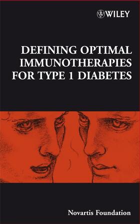 Bock / Novartis Foundation / Goode |  Defining Optimal Immunotherapies for Type 1 Diabetes | Buch |  Sack Fachmedien