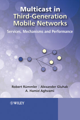 Rümmler / Gluhak / Aghvami |  Multicast in Third-Generation Mobile Networks | Buch |  Sack Fachmedien