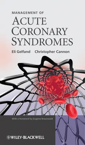 Gelfand / Cannon |  Management of Acute Coronary Syndromes | Buch |  Sack Fachmedien