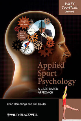 Hemmings / Holder |  Applied Sport Psychology: A Case-Based Approach | Buch |  Sack Fachmedien