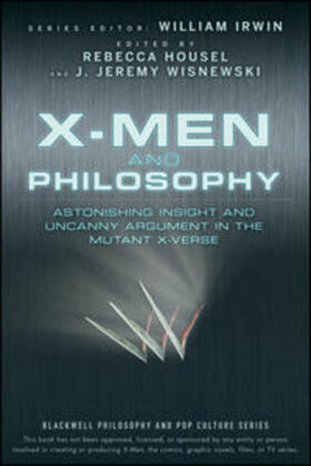 Irwin / Housel / Wisnewski |  X-Men and Philosophy | eBook | Sack Fachmedien