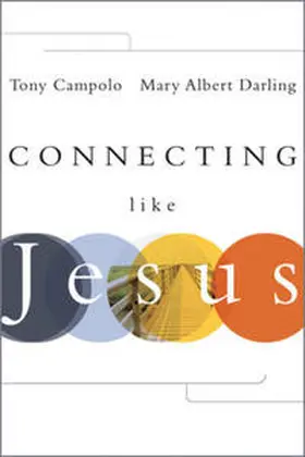 Campolo / Darling |  Connecting Like Jesus | eBook | Sack Fachmedien