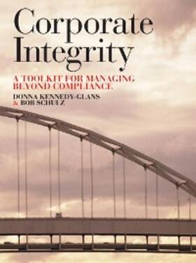 Kennedy-Glans / Schulz |  Corporate Integrity | eBook | Sack Fachmedien
